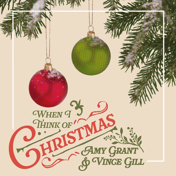 This album cover image released by MCA Nashville shows "When I Think of Christmas" by Amy Grant and Vince Gill. (MCA Nashville via AP)